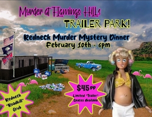 Route 30 Redneck Trailer Park Murder Mystery